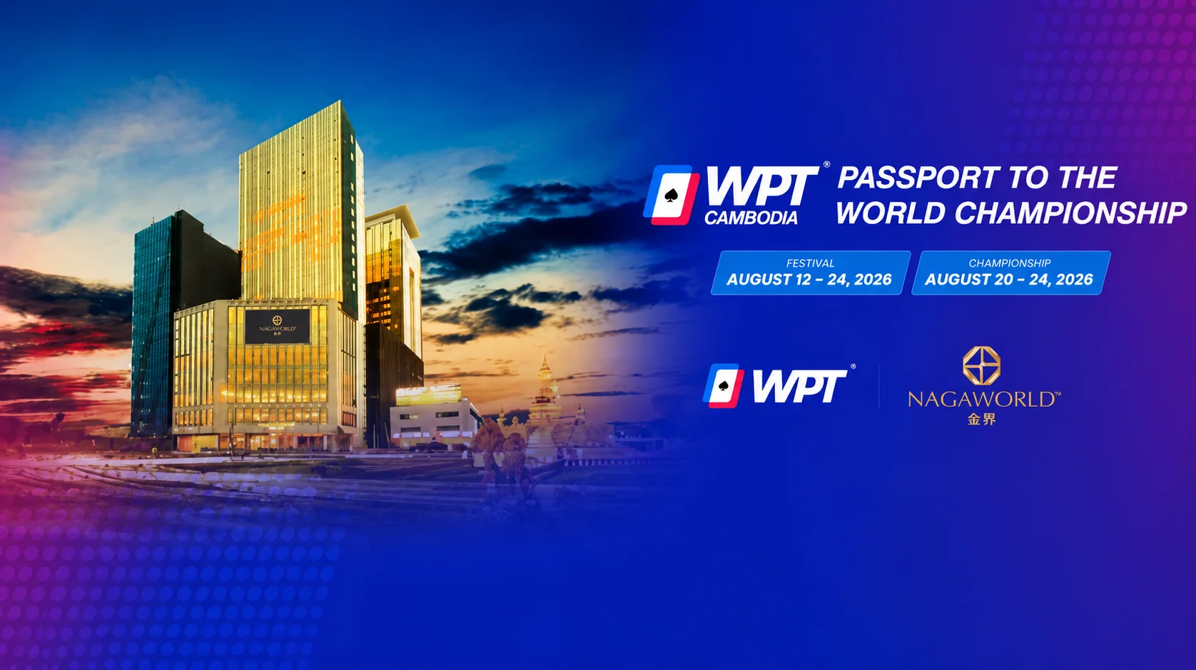 WPT Cambodia 2026 일정 안내 | 8월 12일(수) ~ 8월 24일(월)