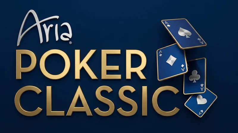 2026 ARIA 서머 포커 클래식 일정 총정리 – 4백만 달러 보장 BetMGM 챔피언십, 5월 27일 개막