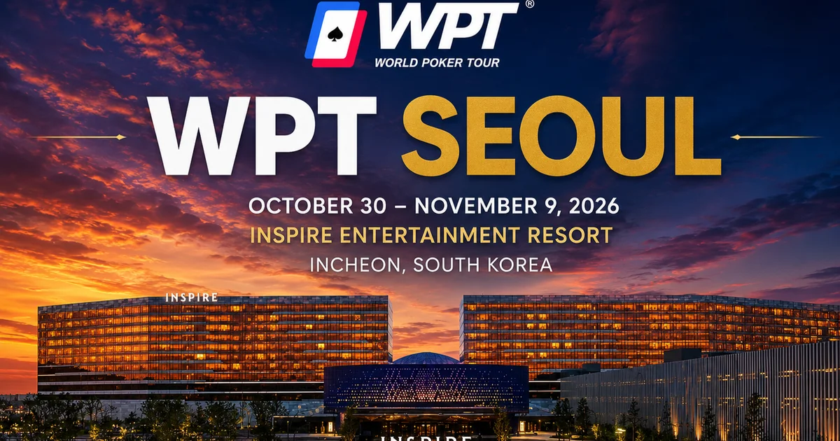 WPT Seoul 2026 일정 안내 | 10월 30일(금) ~ 11월 9일(월)