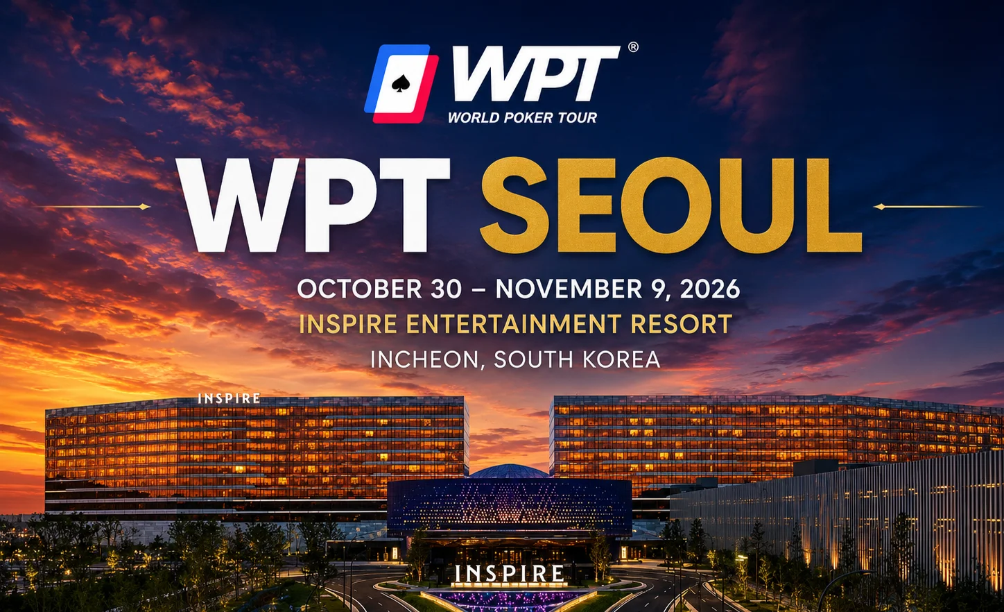 WPT Seoul 2026 일정 안내 | 10월 30일(금) ~ 11월 9일(월)